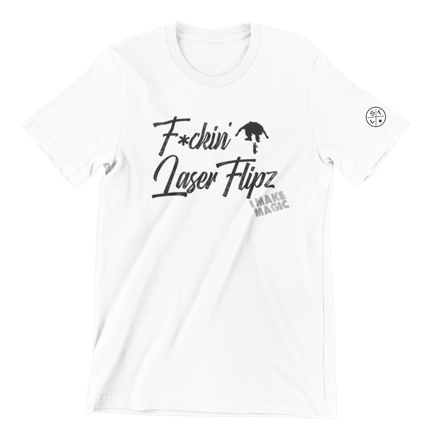 F*ckin Laser Flips T-Shirt