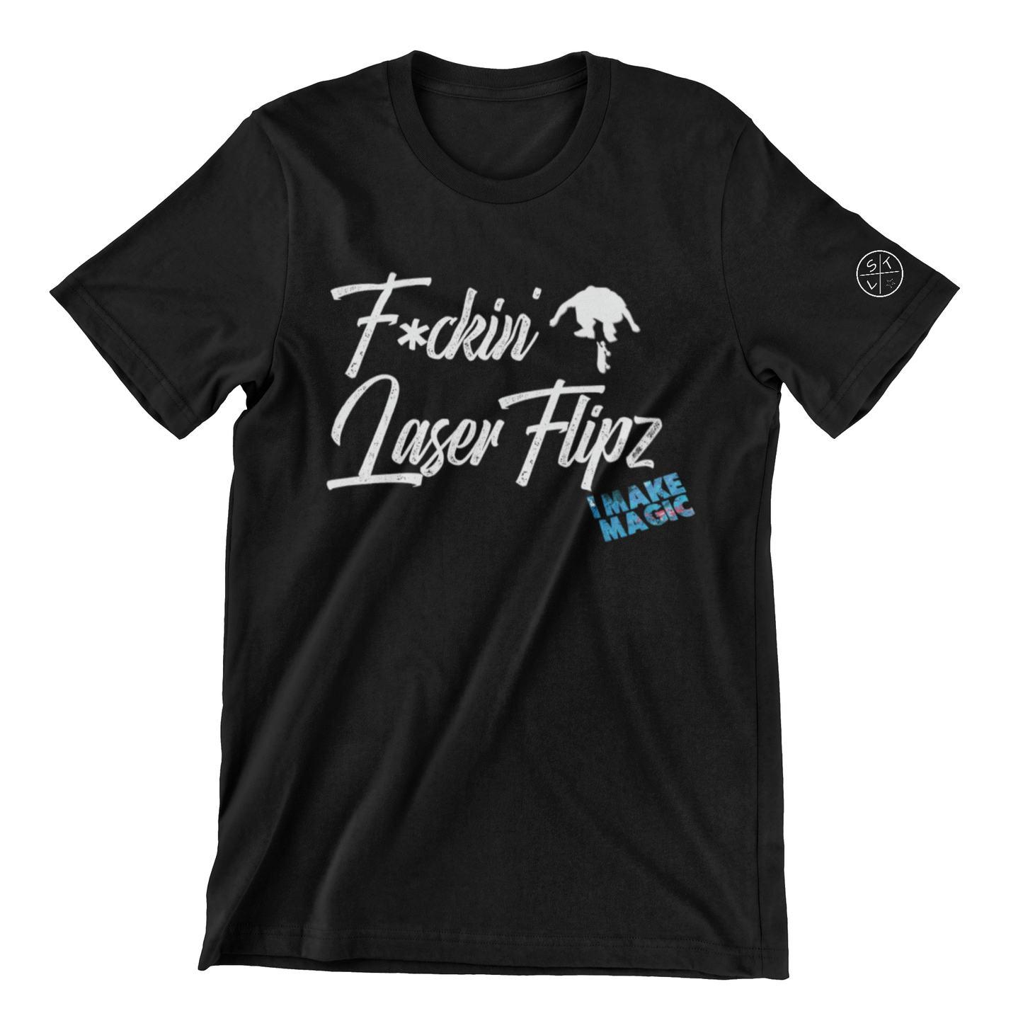 F*ckin Laser Flips T-Shirt
