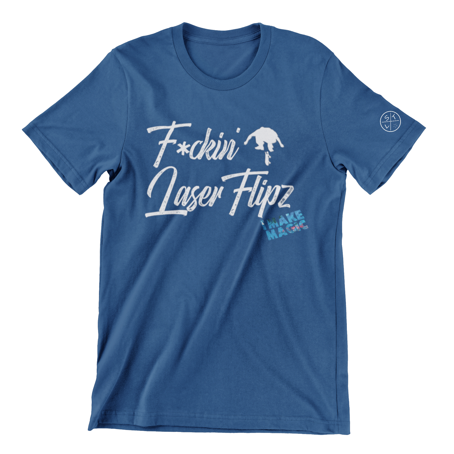 F*ckin Laser Flips T-Shirt
